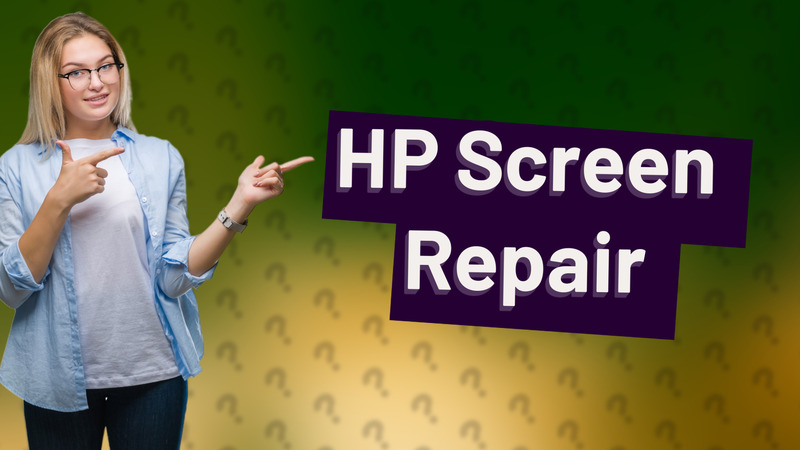 HP Screen Repair