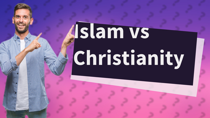 Islam vs Christianity