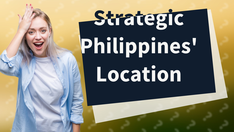 Strategic Philippines' Location