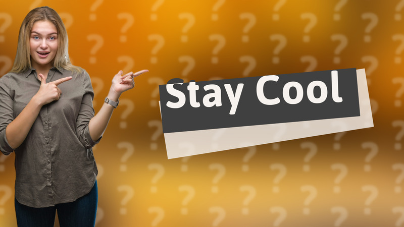 Stay Cool