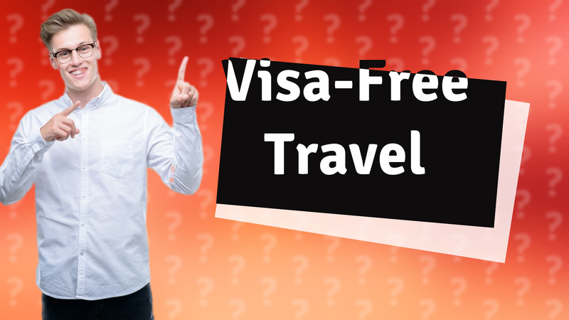 Visa-Free Travel