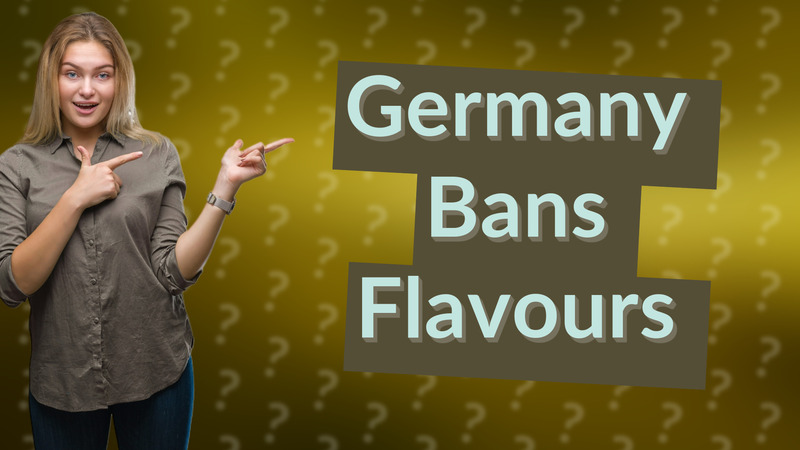 Germany Bans Flavours