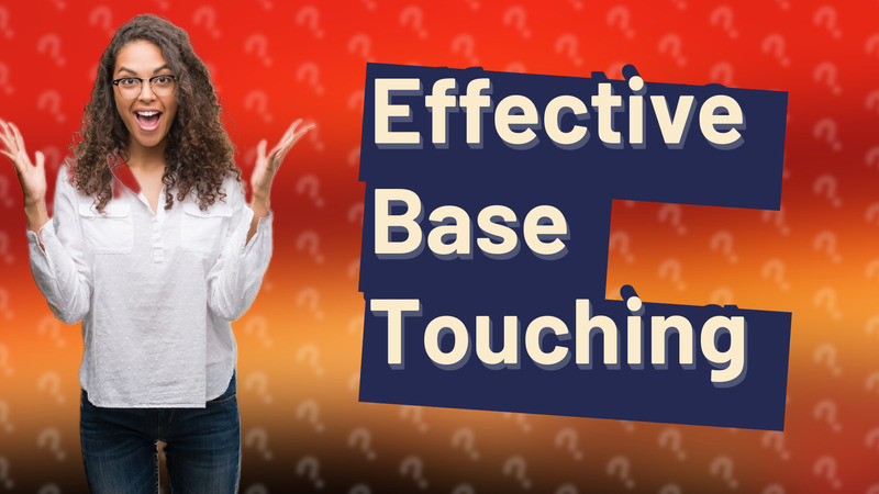 Effective Base Touching