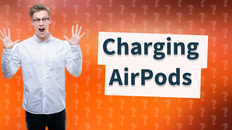 Charging AirPods