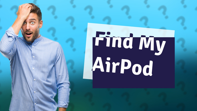 Find My AirPod