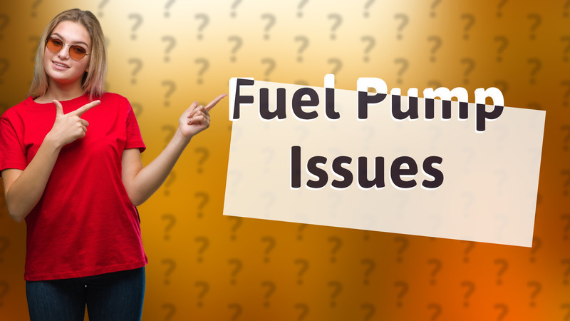 Fuel Pump Issues