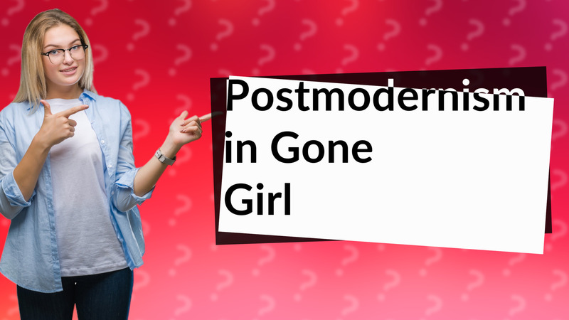 Postmodernism in Gone Girl