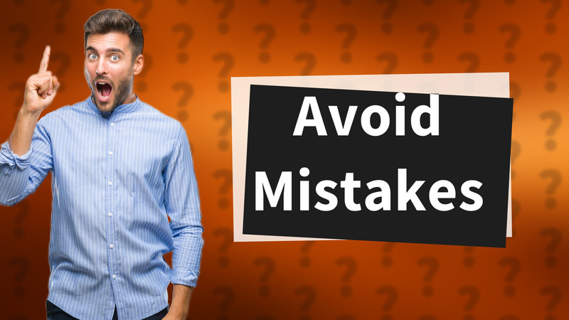 Avoid Mistakes