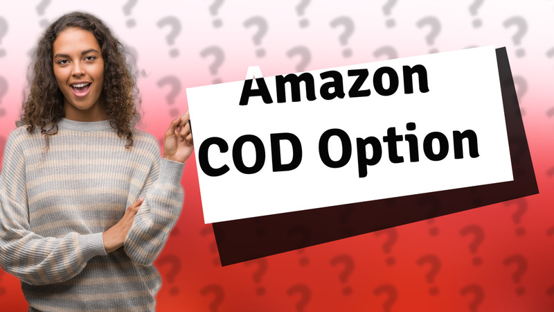 Amazon COD Option