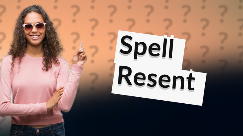 Spell Resent
