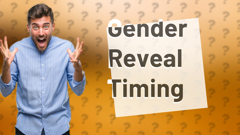 Gender Reveal Timing