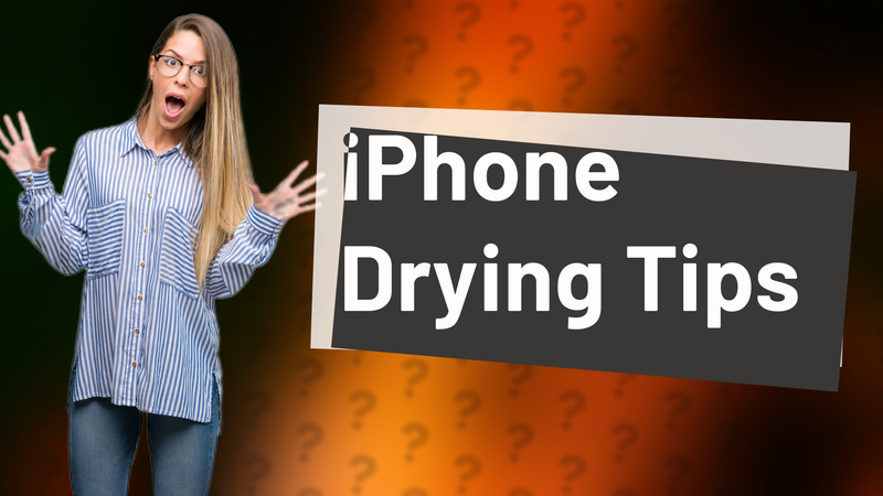 iPhone Drying Tips