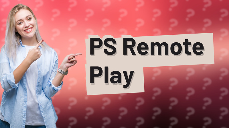 PS Remote Play