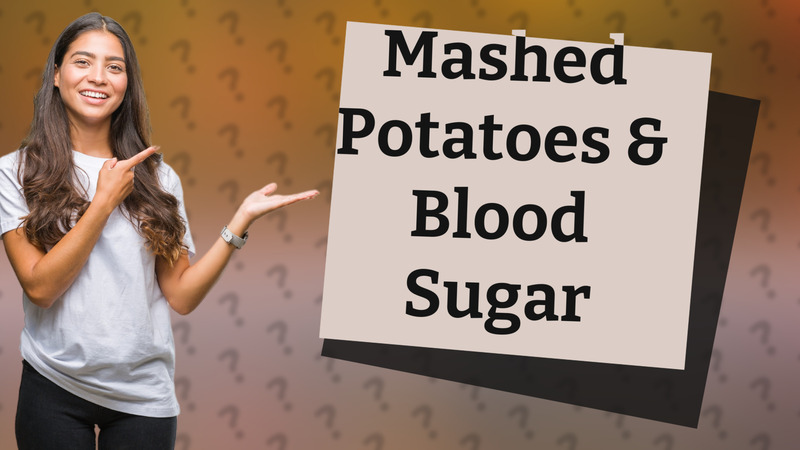 Mashed Potatoes & Blood Sugar