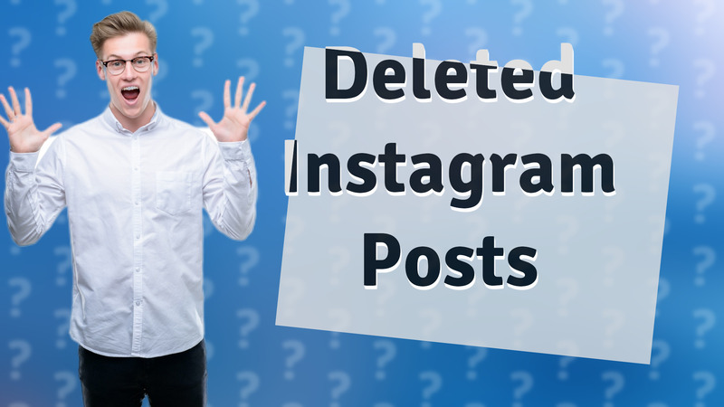 Deleted Instagram Posts
