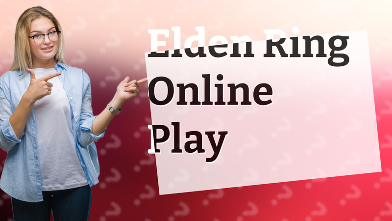 Elden Ring Online Play