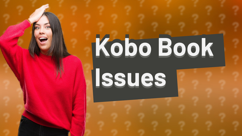 Kobo Book Issues