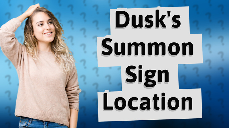 Dusk's Summon Sign Location
