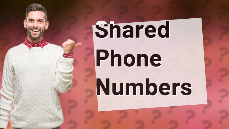 Shared Phone Numbers