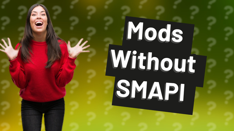 Mods Without SMAPI