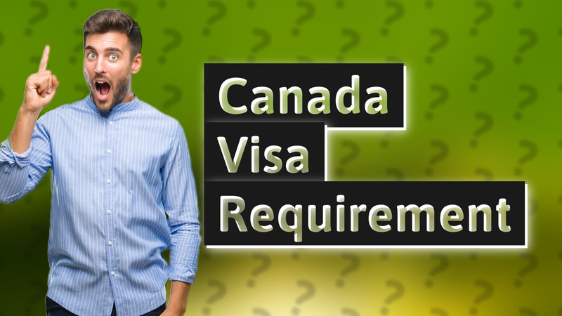 Canada Visa Requirement