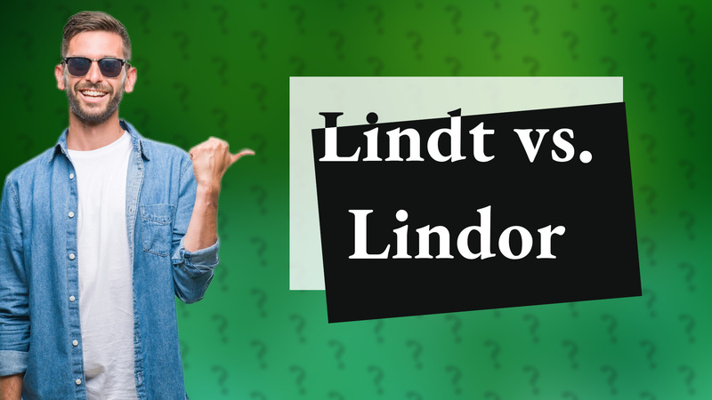 Lindt vs. Lindor