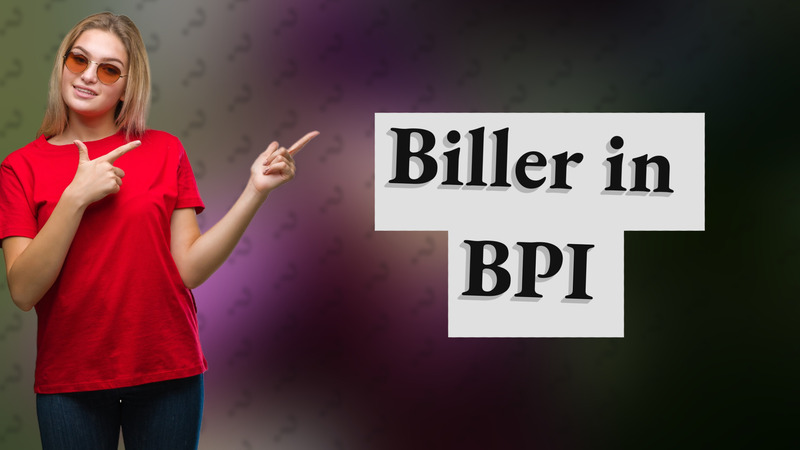 Biller in BPI