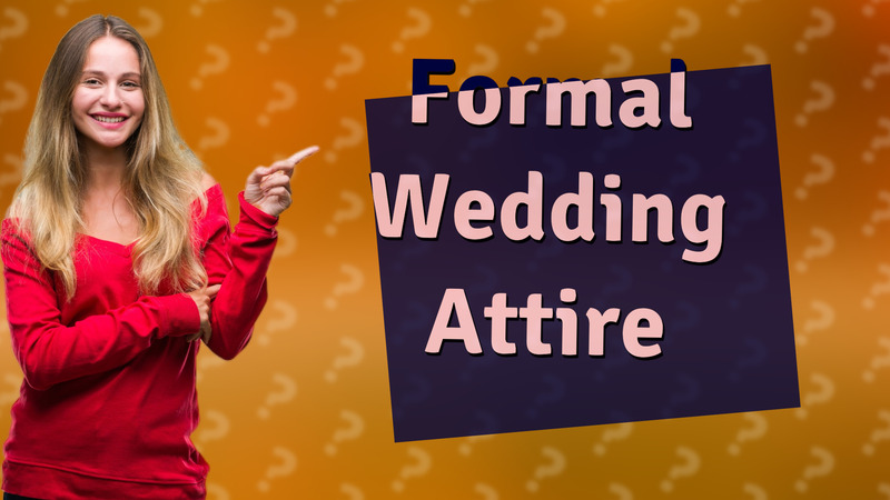 Formal Wedding Attire