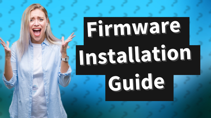 Firmware Installation Guide