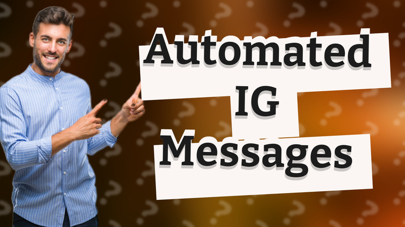Automated IG Messages