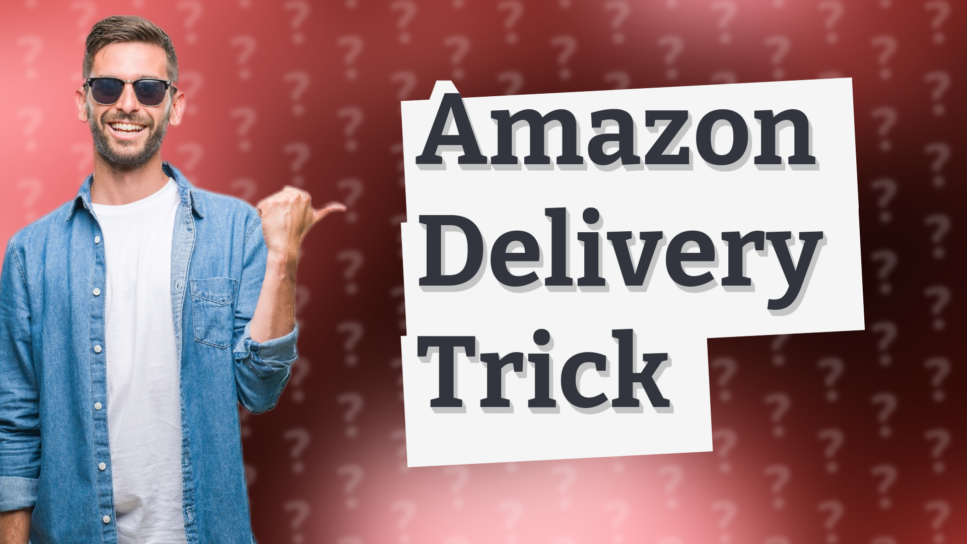 Amazon Delivery Trick