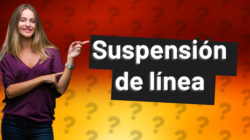 Suspensión de línea