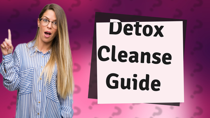 Detox Cleanse Guide