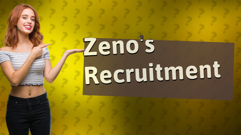 Zeno's Recruitment