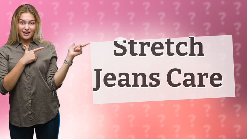 Stretch Jeans Care