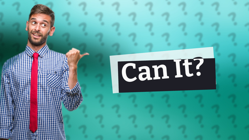 Can It?