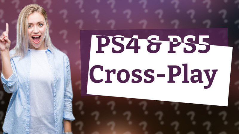 PS4 & PS5 Cross-Play
