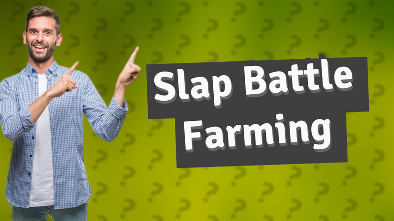 Slap Battle Farming