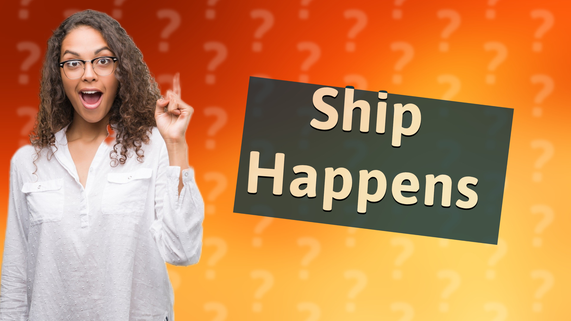 Ship Happens