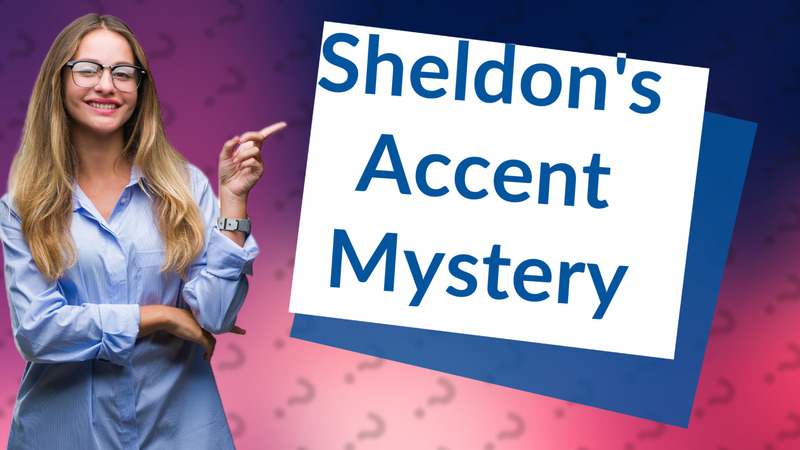 Sheldon's Accent Mystery