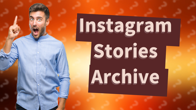 Instagram Stories Archive