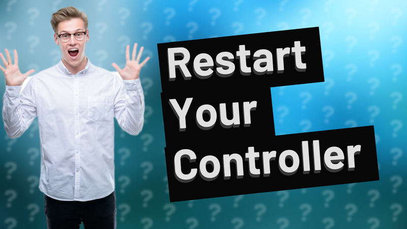Restart Your Controller