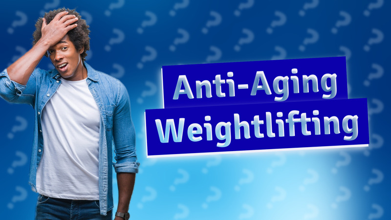 Anti-Aging Weightlifting