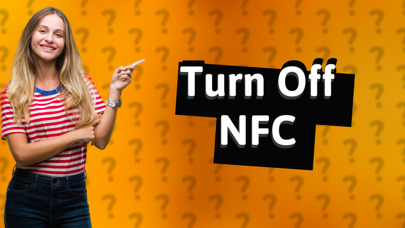 Turn Off NFC