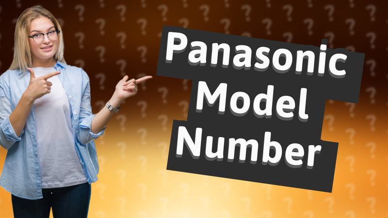 Panasonic Model Number