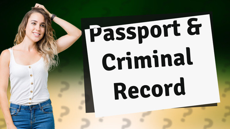 Passport & Criminal Record