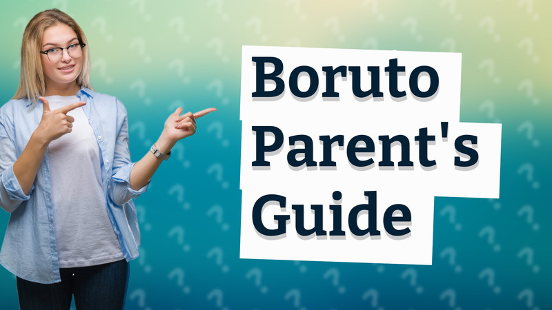 Boruto Parent's Guide