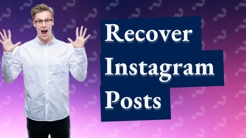Recover Instagram Posts