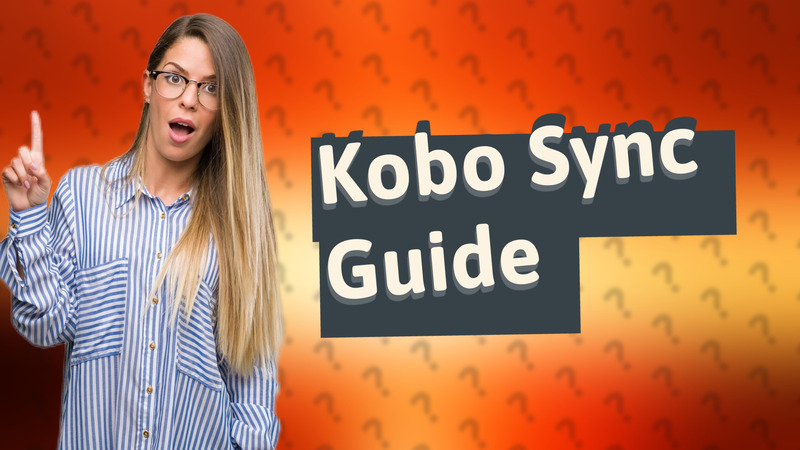 Kobo Sync Guide