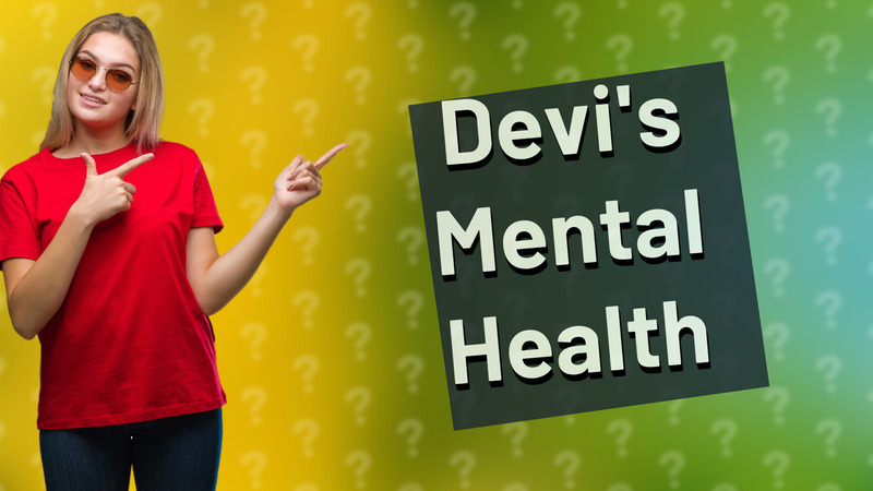 Devi's Mental Health